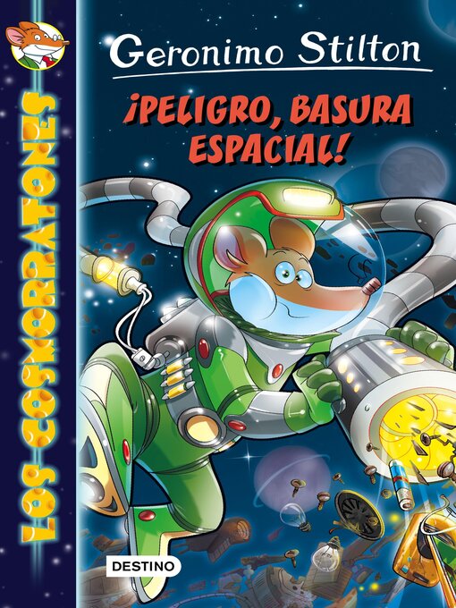 Title details for ¡Peligro, basura espacial! by Geronimo Stilton - Available